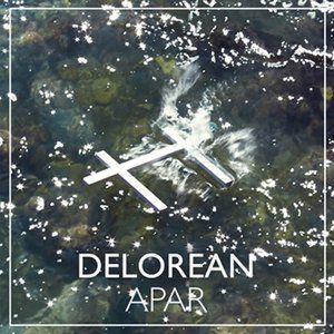 Album Delorean - Apar