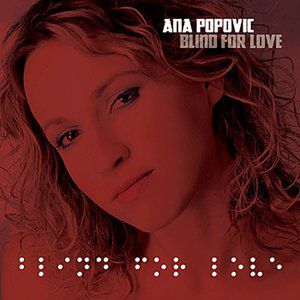 Album Ana Popovic - Blind for Love