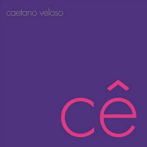 Album Caetano Veloso - Cê