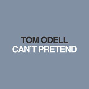 Tom Odell Can't Pretend, 2013