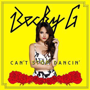 Becky G Can't Stop Dancin', 2014
