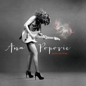 Ana Popovic Can You Stand The Heat, 2013