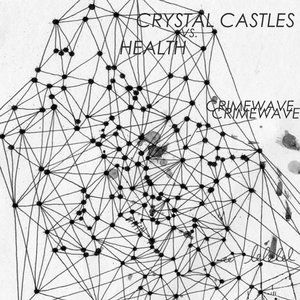 Album Crystal Castles - Crimewave