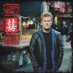 Jimmy Barnes Double Happiness, 2005