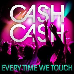 Album Cash Cash - Everytime We Touch