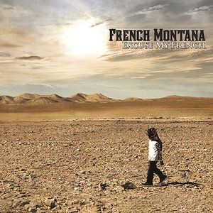 French Montana Excuse My French, 2013