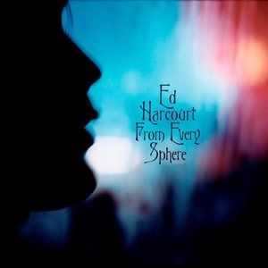 Album Ed Harcourt - From Every Sphere