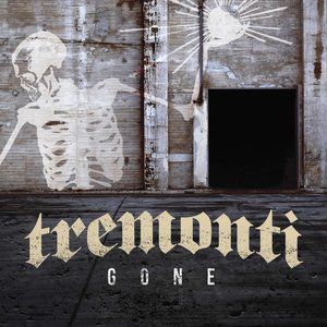 Album Tremonti - Gone
