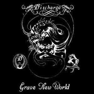 Album Discharge - Grave New World