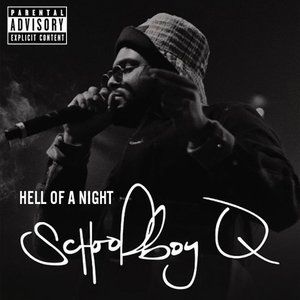 ScHoolboy Q Hell of a Night, 2014