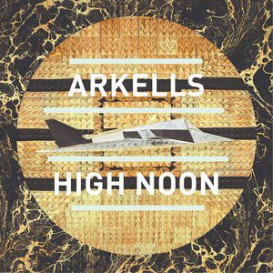 Album Arkells - High Noon