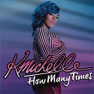 Album K. Michelle - How Many Times