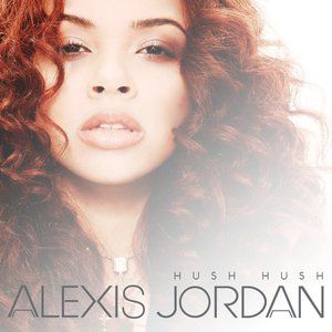 Album Alexis Jordan - Hush Hush