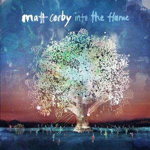 Matt Corby : Into the Flame