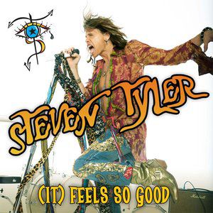 Steven Tyler : (It) Feels So Good