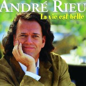 Album André Rieu - La vie est belle