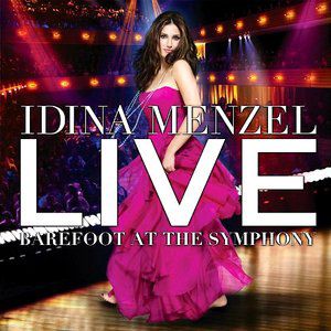 Idina Menzel : Live: Barefoot at the Symphony