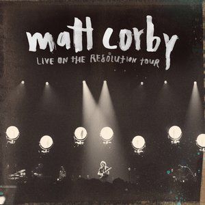 Matt Corby Live on the Resolution Tour, 2013