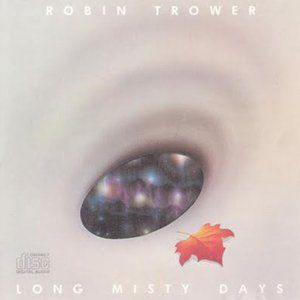 Album Robin Trower - Long Misty Days