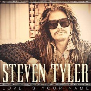 Album Steven Tyler - Love Is Your Name