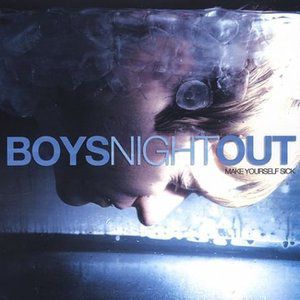Album Make Yourself Sick - Boys Night Out