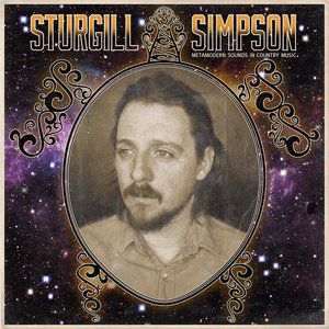 Sturgill Simpson Metamodern Sounds in Country Music, 2014