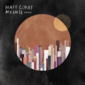 Album Matt Corby - My False