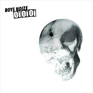 Album Boys Noize - Oi Oi Oi (Remixed)