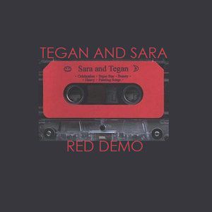Tegan and Sara Red Demo, 1998