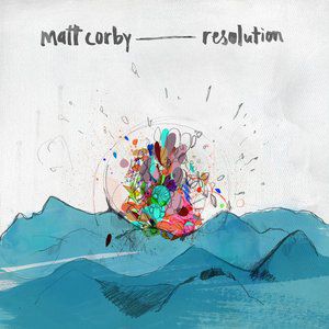 Resolution - Matt Corby