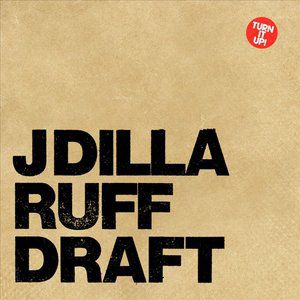 Album J Dilla - Ruff Draft