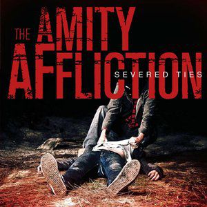 Album The Amity Affliction - Severed Ties