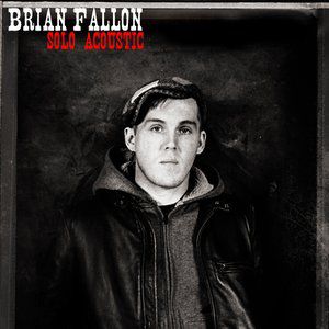 Album Brian Fallon - Solo Acoustic