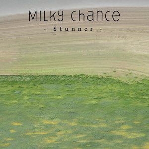 Album Milky Chance - Stunner