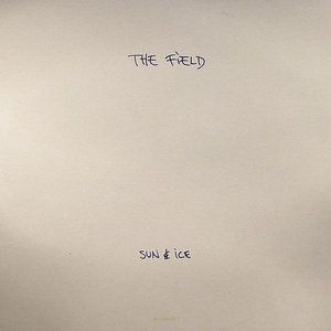 Album The Field - Sun & Ice