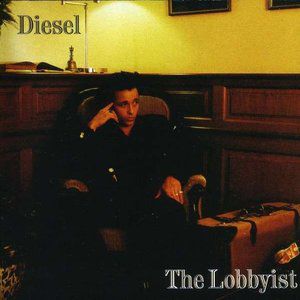 Diesel The Lobbyist, 1993