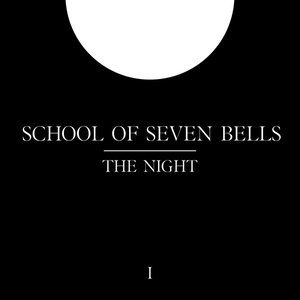 School of Seven Bells The Night, 2012