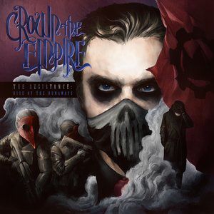 Crown the Empire The Resistance: Rise of The Runaways, 2014