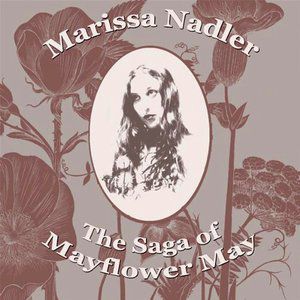 Album Marissa Nadler - The Saga of Mayflower May