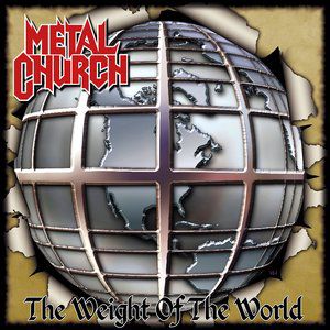 Album Metal Church - The Weight of the World