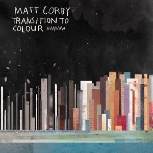 Album Matt Corby - Transition to Colour