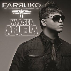 Album Farruko - Va A Ser Abuela