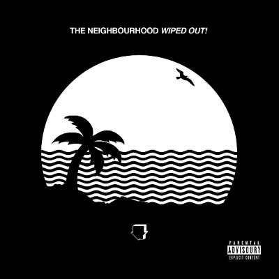 Album The Neighbourhood - Wiped Out!