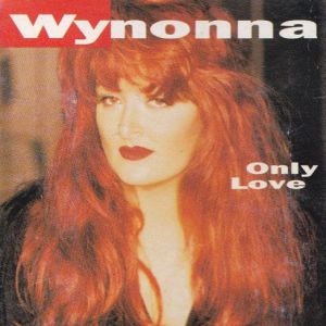 Album Wynonna Judd - Only Love