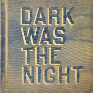 Album Yeasayer - Dark Was the Night