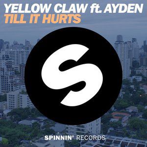 Yellow Claw Till It Hurts, 2014