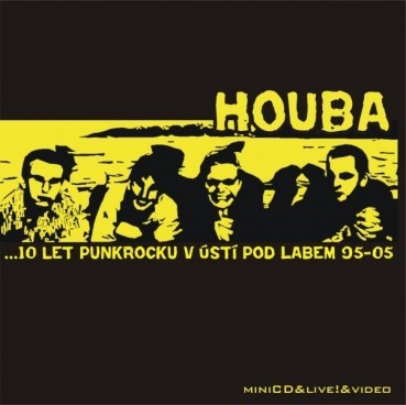 Album Houba - ...10 let punkrocku v Ústí pod Labem 95-05