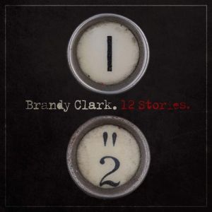 Album Brandy Clark - 12 Stories