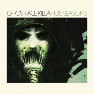 Ghostface Killah 36 Seasons, 2014