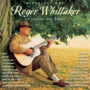 Album Roger Whittaker - A Perfect Day